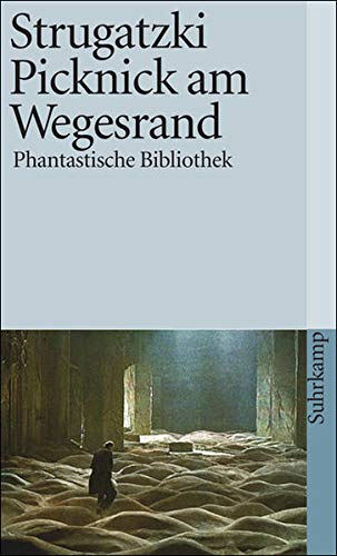 Strugatzki. Picknick am Wegesrand. Suhrkamp Verlag.