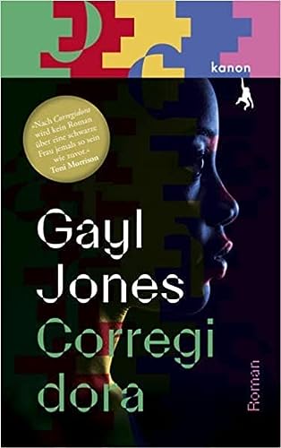 Gayl Jones. Corregidora. Kanon Verlag. 1.Auflage 2022. Kanon Verlag. Aus dem Amerikanischen von Pieke Biermann.